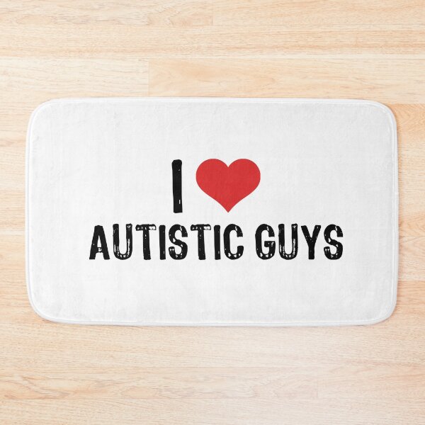 Item preview, I Love Autistic Guys designed and sold by The "I Love Everything" Shop.