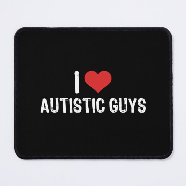 Item preview, I Love Autistic Guys designed and sold by The "I Love Everything" Shop.