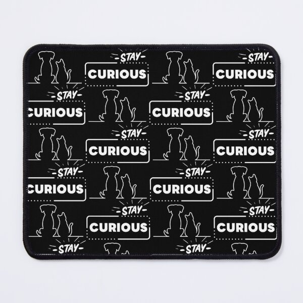 Item preview, Stay Curious Cat & Dog designed and sold by BunBuntheDog-.