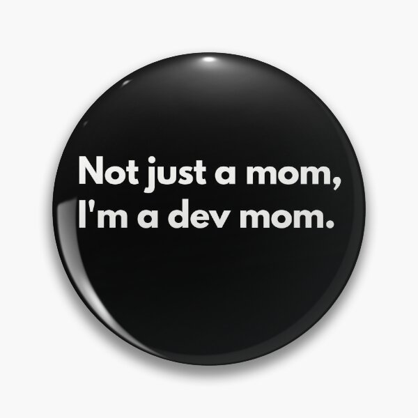 Item preview, Developer Mom designed and sold by Just-Words.