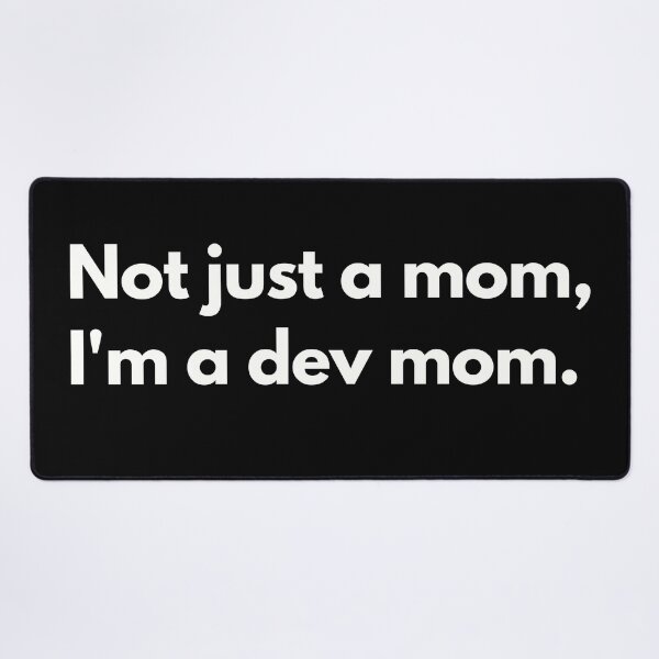 Item preview, Developer Mom designed and sold by Just-Words.