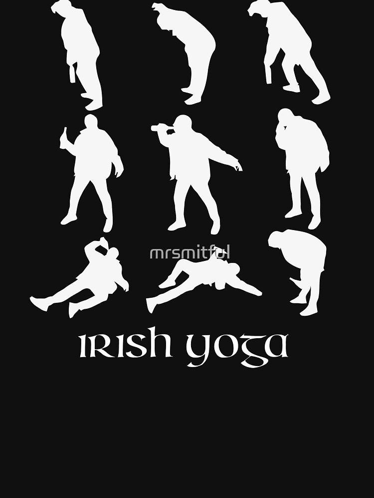 Irish Yoga - Funny Saint Patricks Day Irish Drinking T-shirts Essential T- Shirt for Sale by mrsmitful