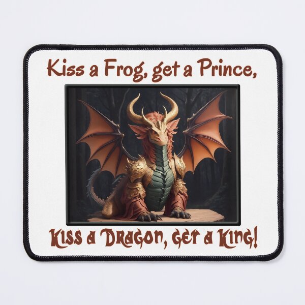 Item preview, Kiss a Dragon, Get a King designed and sold by NaughtyDragon.