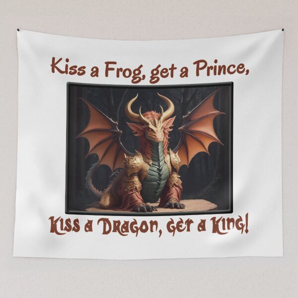 Item preview, Kiss a Dragon, Get a King designed and sold by NaughtyDragon.