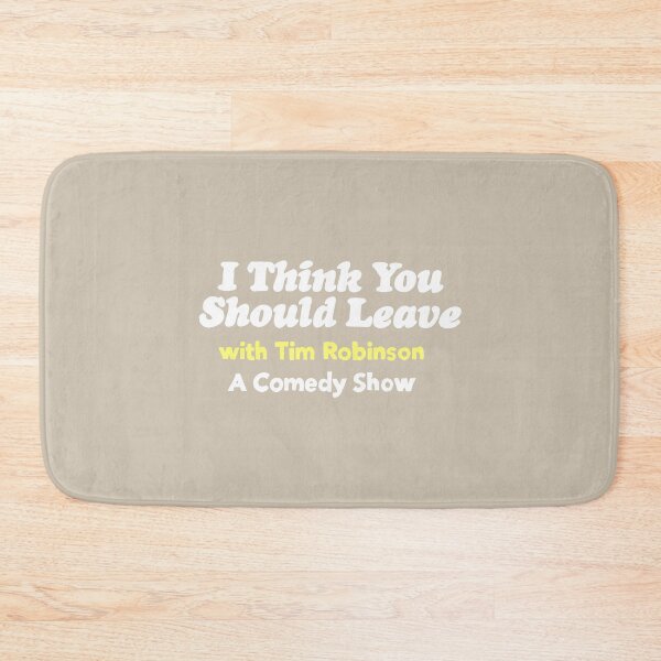 Item preview, Copy of I Think You Should Leave designed and sold by thebcarts.