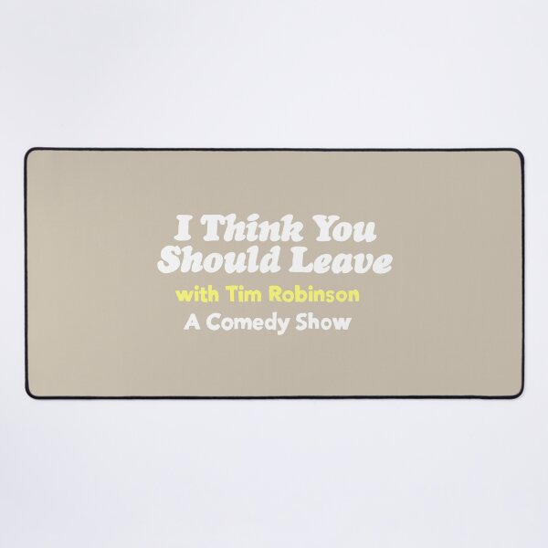 Item preview, Copy of I Think You Should Leave designed and sold by thebcarts.