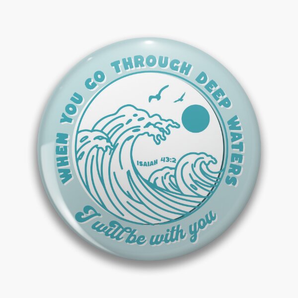 Item preview, When you go through deep waters, I will be with you | Isaiah 43:2 | Jesus my Redeemer designed and sold by Allwhopraisehim.