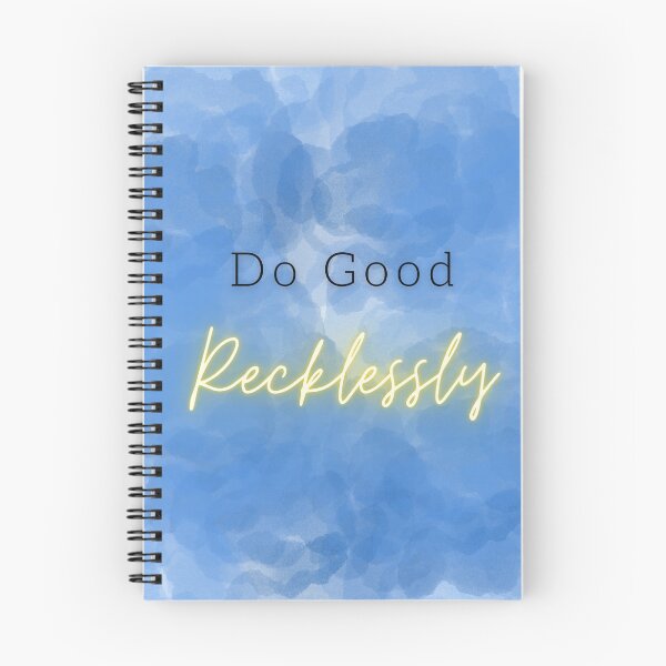 Item preview, Do Good Recklessly designed and sold by Franquinnwrites .