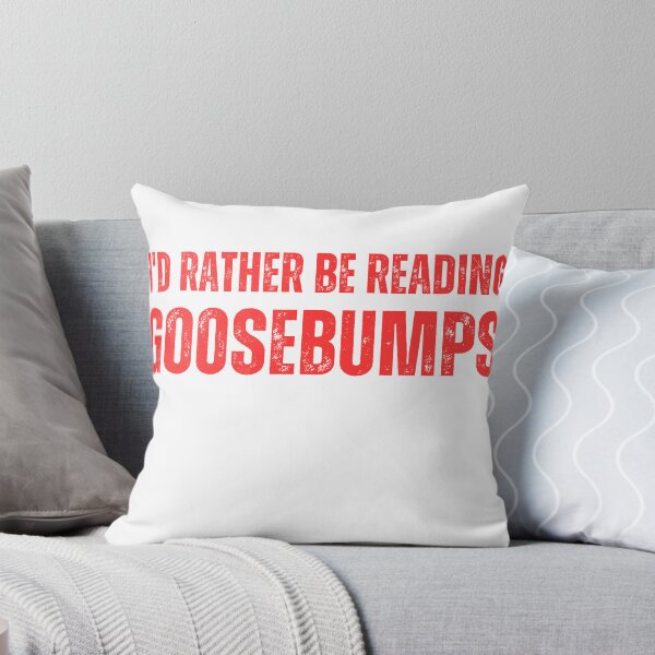 Item preview, I'd Rather Be Reading Goosebumps designed and sold by AuthorsRule.