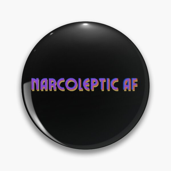 Item preview, Narcoleptic AF designed and sold by vanbingbing.