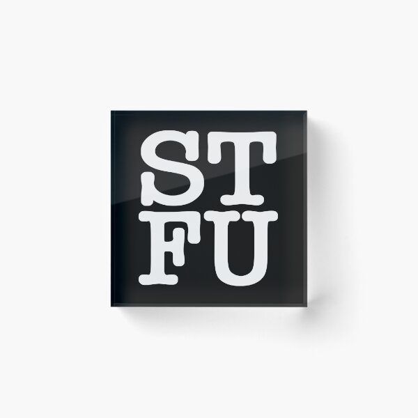 Item preview, Shut Up designed and sold by Johnny-Zero.