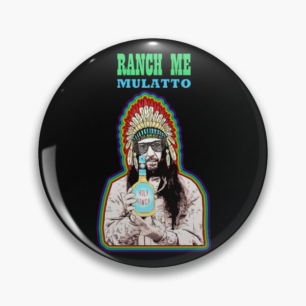 Item preview, RANCH ME MULATTO designed and sold by BeardyBirdman.