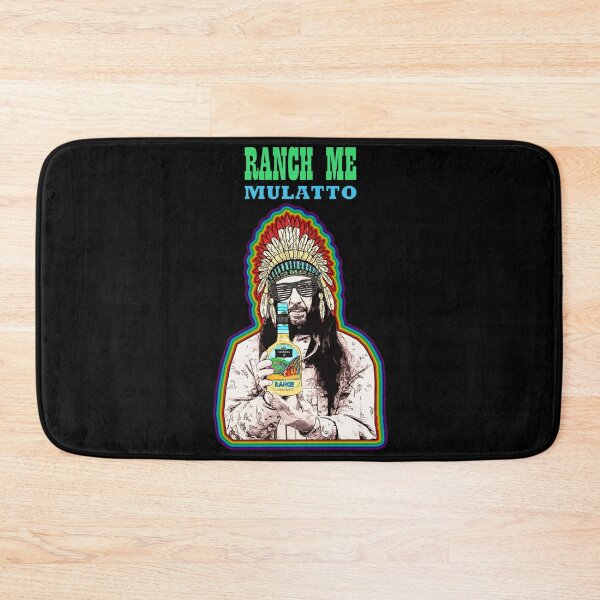 Item preview, RANCH ME MULATTO designed and sold by BeardyBirdman.