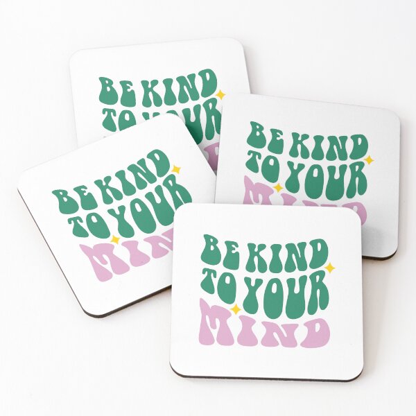 Item preview, Be Kind To Your Mind designed and sold by MoaaStore.