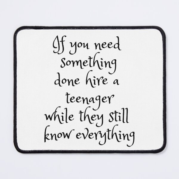 Item preview, Funny quote suggesting what you should do if you need to get something done. Black cursive text. designed and sold by DWeyers.