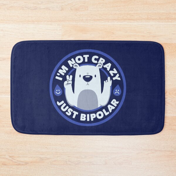 Item preview, Not Crazy Bipolar Bear by Tobe Fonseca designed and sold by Tobe Fonseca®.