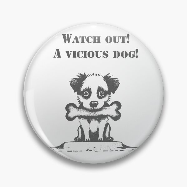 Item preview, Watch out! A vicious dog! designed and sold by Izhevsky.
