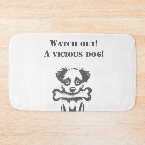 Item preview, Watch out! A vicious dog! designed and sold by Izhevsky.