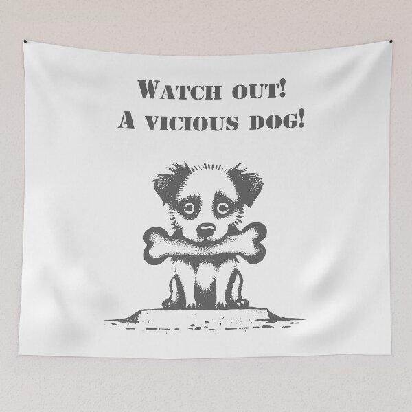Item preview, Watch out! A vicious dog! designed and sold by Izhevsky.