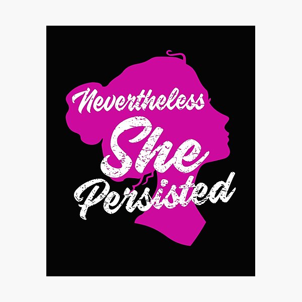 Item preview, Nevertheless, She Persisted (Pink Silhouette) designed and sold by friendlyspoon.