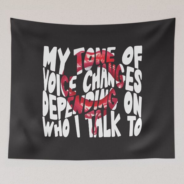 Item preview, My tone of voice changes depending on who i talk to designed and sold by shaderepublic.