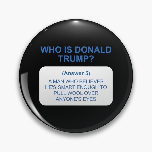 Item preview, Who's Trump: Answer 5 white designed and sold by Politics-Corner.