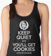 Keep Quiet, and You'll Get Cookies. Lots of cookies. Women's Tank Top