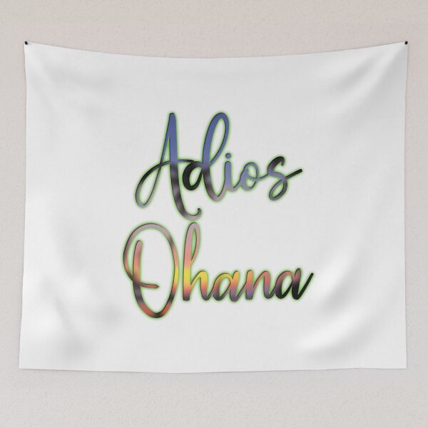 Item preview, Adios Ohana designed and sold by DesertG.