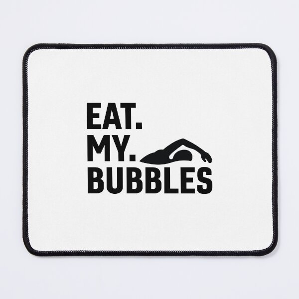Item preview, Eat my bubbles funny pool summer swim team designed and sold by Karisdesignss.