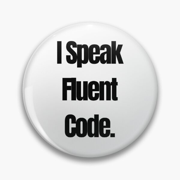 Item preview, I speak fluent code. designed and sold by mandalahaze.