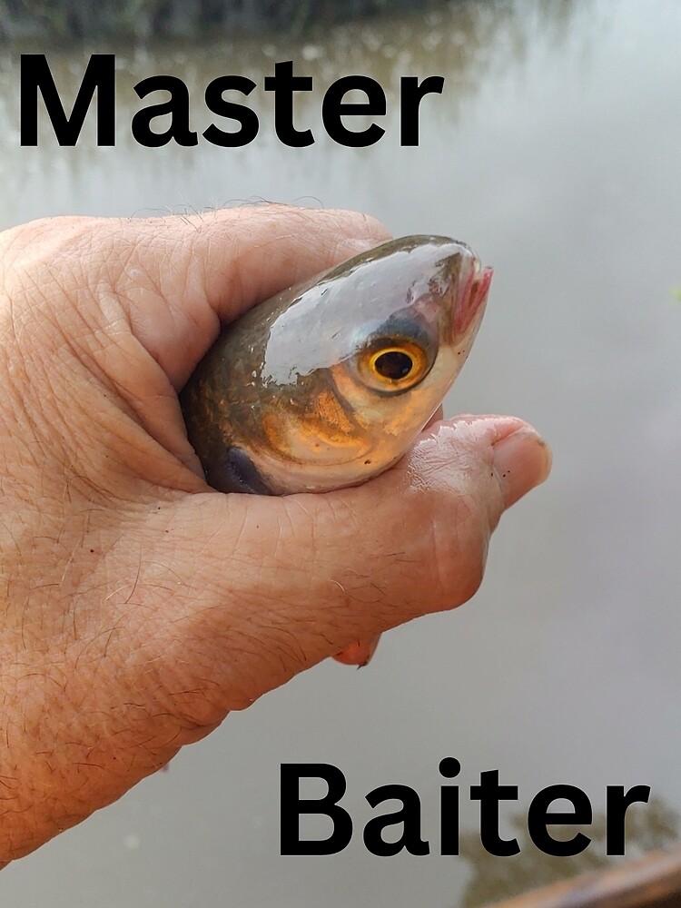 Master Baiter I'm Always Jerking My Rod For A Fishing Lovers  Art Board  Print for Sale by uyzhqidk56