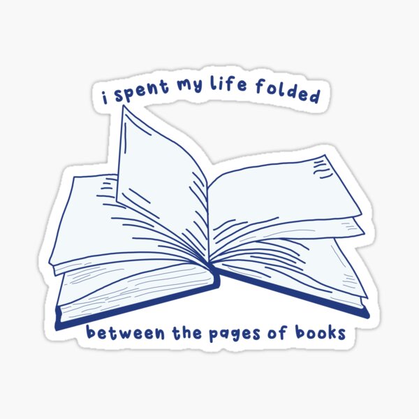 Item preview, I spent my life folded between the pages of books designed and sold by lunarrcreations.