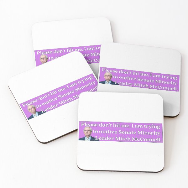 Item preview, Please don't hit me, I'm trying to outlive senate minority leader Mitch McConnell designed and sold by FantaztikGifts.