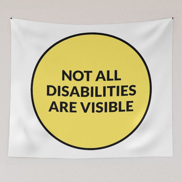 Item preview, Not All Disabilities Are Visible - Invisible disability designed and sold by Inspirationmotivation.