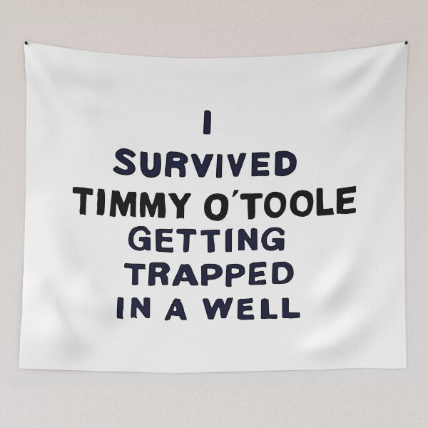 Item preview, I Survived Timmy O' Toole Getting Trapped in a Well designed and sold by REALsaintpetty.