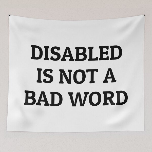 Item preview, Disabled Is Not A Bad Word - disability pride designed and sold by Inspirationmotivation.