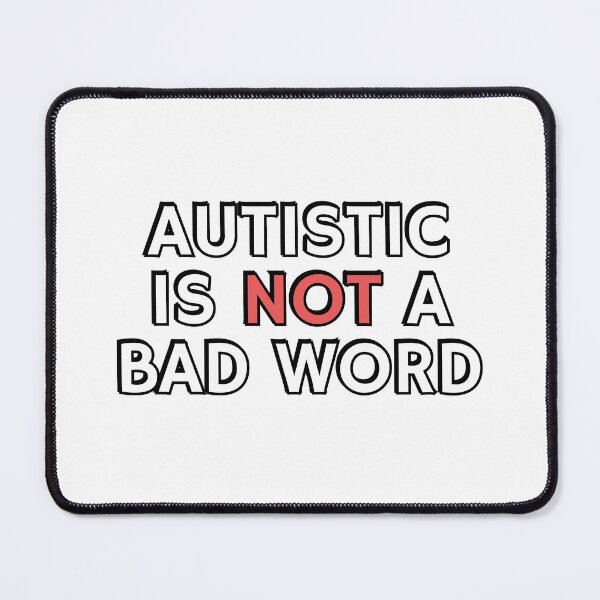 Item preview, Autistic Is Not A Bad Word - embrace neurodiversity designed and sold by Inspirationmotivation.