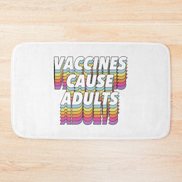 Item preview, Vaccines Cause Adults designed and sold by ciwanara.