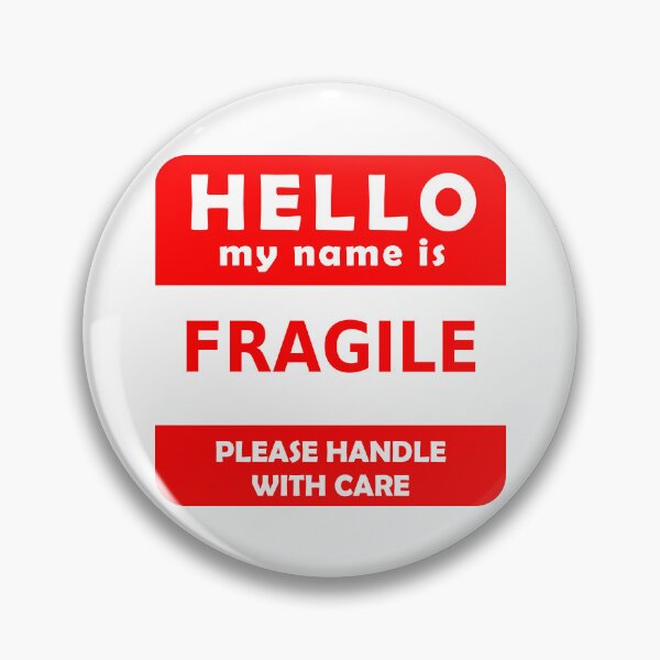 Item preview, Hello, my name is FRAGILE please handle with care designed and sold by AudaciousTree.