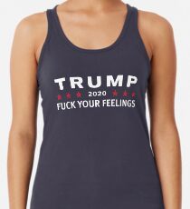 Camiseta con espalda nadadora Trump 2020 - A la mierda tus sentimientos
