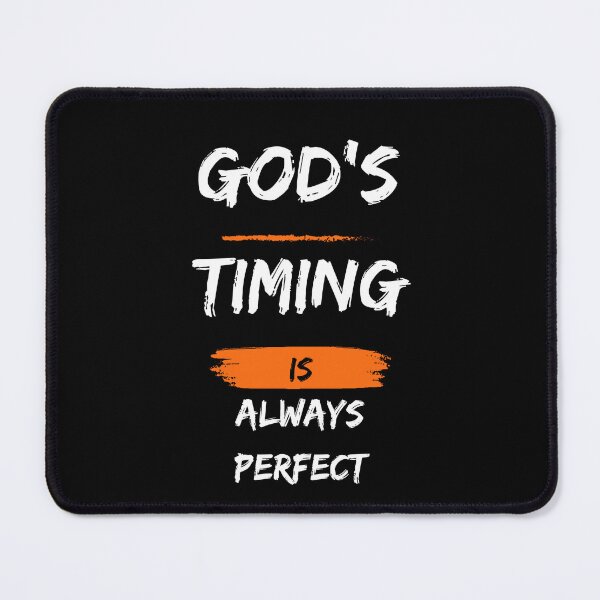 Item preview, God Ś Timing Is Always Perfect designed and sold by Us-Graphic.