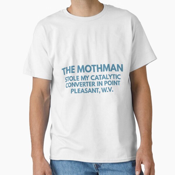 Item preview, Mothman Shirt Stole My Catalytic Converter Cryptid Moth Man T-Shirt designed and sold by HaddadiAbbes.