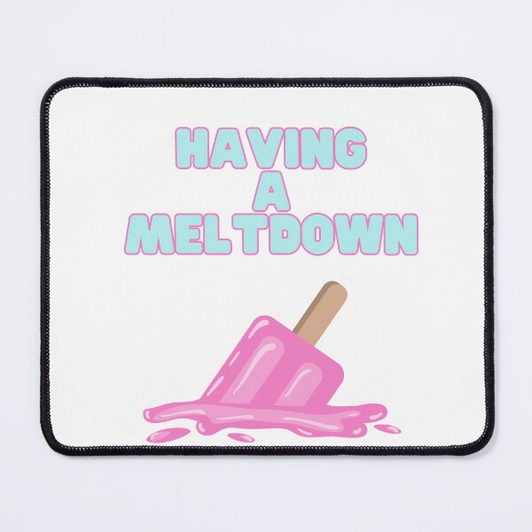 Item preview, Having a Meltdown designed and sold by nyccatmom.