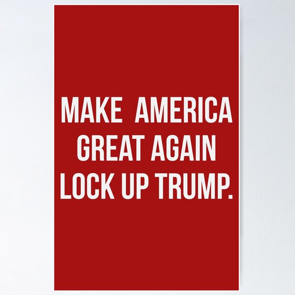 Item preview, Lock up Trump make America great again designed and sold by Rachel the Artist .
