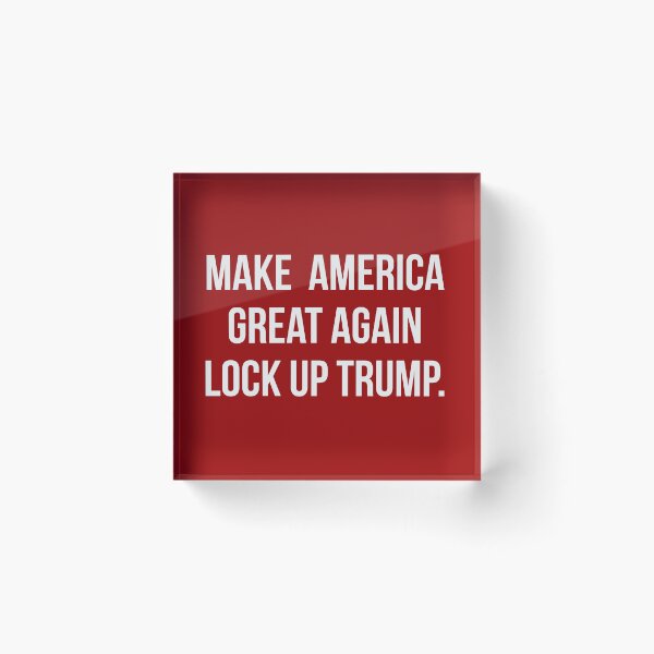 Item preview, Lock up Trump make America great again designed and sold by Rachel the Artist .