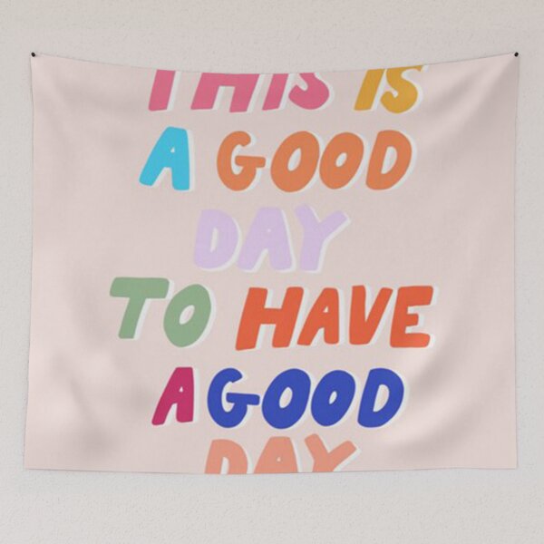 Item preview, This Is A Good Day To Have A Good Day designed and sold by eadymichael.