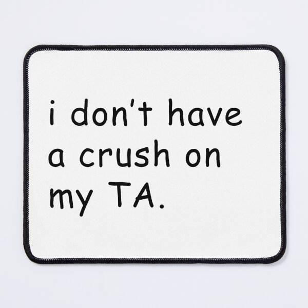 Item preview, Crush on TA White Lie Shirt designed and sold by geckodesign.