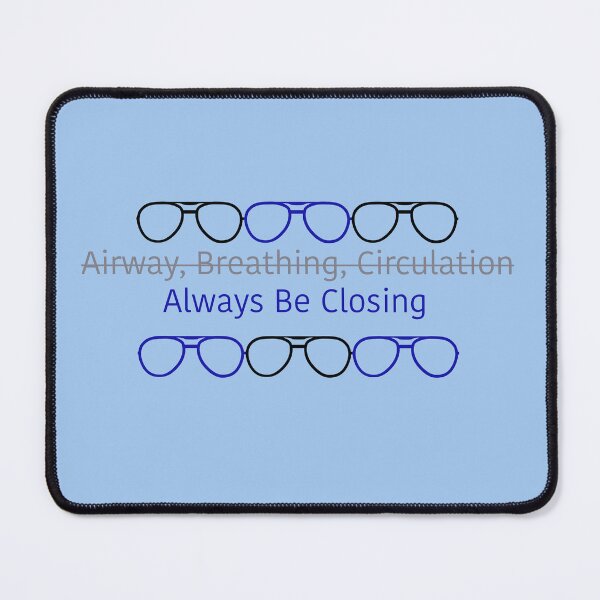 Item preview, Always Be Closing designed and sold by lukeelmore0.