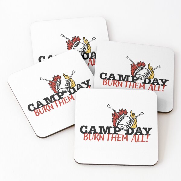 Item preview, Camp Day Burn Them ALL An Essential for Summer and Camping Lovers designed and sold by GregInJapanShop.