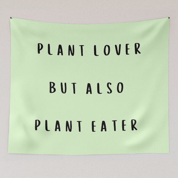 Item preview, Plant lover but also plant eater designed and sold by UnderStore.